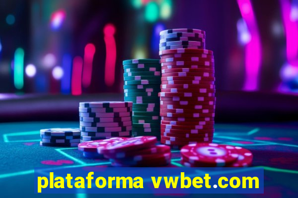 plataforma vwbet.com